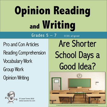 Preview of Opinion Writing and Opinion Reading - Are Shorter School Days a Good Idea?