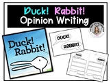 Opinion Writing with Duck! Rabbit! Mentor Text