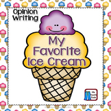 Opinion/Persuasive Writing Ice Cream Common Core