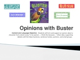 Opinions with Buster