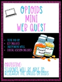 Opioids Mini Webquest