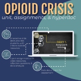 Opioids Unit (including hyperdoc lessons & assignment)