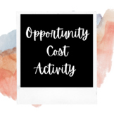 Opportunity Cost Activity
