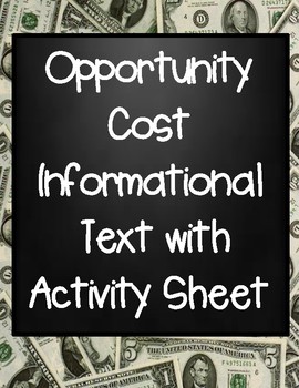 Preview of Opportunity Cost Informational Text with Activity Sheet