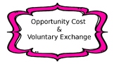 Opportunity Cost and Voluntary Exchange