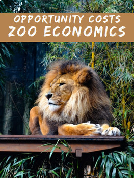 Preview of Opportunity Costs: Zoo Economics