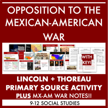 Preview of Opposition to the Mexican American War: Lincoln and Thoreau ACTIVITY+NOTES