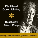 Oprah & Elie Wiesel Interview at Auschwitz Viewing Guide ·
