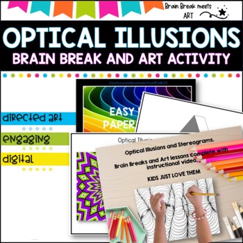 Preview of Optical Illusions -Brain Break -Art Activity 