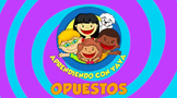 Opuestos-Canción Animada (Spanish)