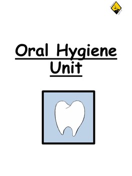 Preview of Oral Hygiene Unit