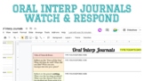 Oral Interp Journals - Watch & Respond Activity - Google Slides