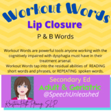 Oral Motor Exercises with the Cognitively Impaired-Workout