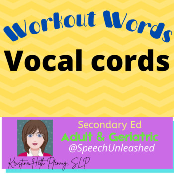 Preview of Oral Motor- Workout Words-Vocal Cords