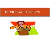 Oral Presentation:  The Prepared Speech