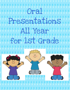 Preview of Oral Presentations for 1st Grade