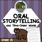 Oral Storytelling and Time-Order Words (Grade 1 Language)