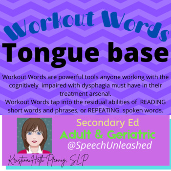 Preview of Oral motor exercises with the cognitively impaired-Workout Words-TONGUE BASE
