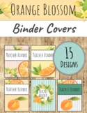 Orange Blossom Classroom Decor: EDITABLE BINDER COVERS