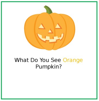 Preview of Orange Pumpkin, What Do You See?