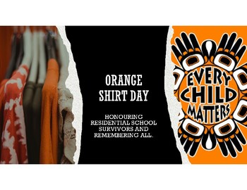 Preview of Orange Shirt Day Awareness Presentation [Gr. 4-12]