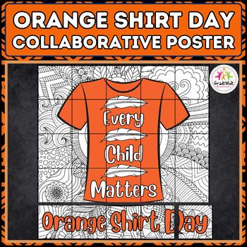 Preview of Orange Shirt Day Collaborative Poster - Every Child Matters Native American