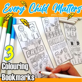 Preview of Orange Shirt Day Colouring Bookmarks, Every Child matters *Just Print*