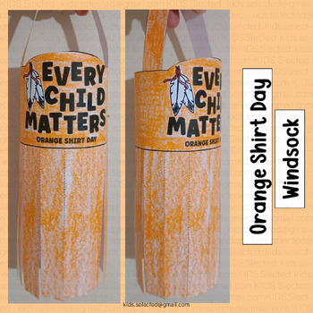 Preview of Orange Shirt Day Kindergarten Activities Windsock Art Craft Every Child Matters