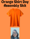 Orange Shirt Day Skit - Orange Shirt Day Assembly Presentation