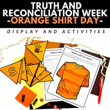 Preview of Orange Shirt Day Truth and Reconciliation Week - Board Display and Activities
