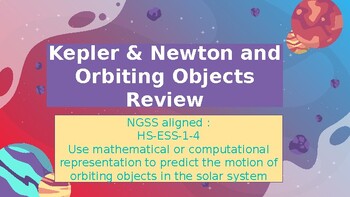 Preview of Orbiting Objects Interactive Review of Kepler and Newton's Laws