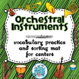 Orchestra Instruments Vocabulary & Sorting Music Centers