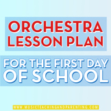 Orchestra Lesson Plan First Day of School