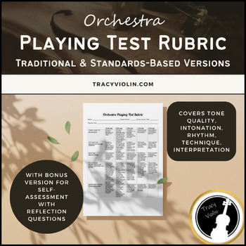 Preview of Orchestra Playing Test Rubric | Traditional or Standards-Based + Self-Assessment