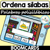 Ordena las sílabas (PALABRAS POLISILÁBICAS) / BOOMCARDS / 