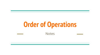 Preview of Order Of Operations - Study Guide/Notes