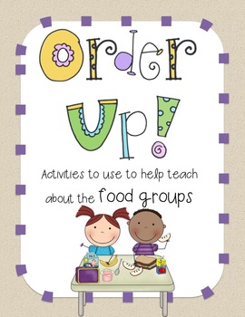 Preview of Order Up!  Teaching the 5 Food Groups