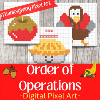 Preview of Order of Operations-Digital Pixel Art- 3 levels!- Thanksgiving Math