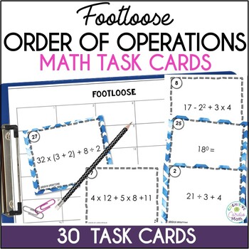 Order of Operations Task Cards - Footloose Math Game