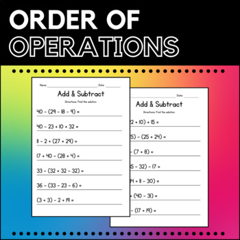 Preview of Order of Operations (Four Numbers) Worksheets - Add & Subtract - No Prep