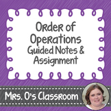 Order of Operations Guided Notes & Assignment