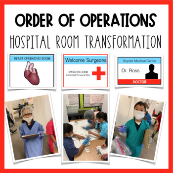 Preview of Order of Operations Hospital Room Transformation