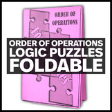 Order of Operations Logic Puzzles Foldable - Interactive M