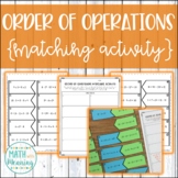 Order of Operations Matching Activity - CCSS 6.EE.A.2.C Aligned