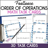 Order of Operations Math Task Cards | Footloose Game