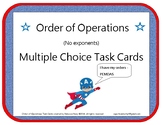 Order of Operations Multiple Choice Task Cards