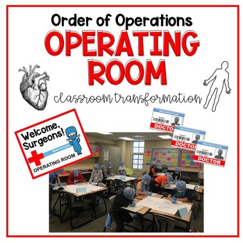 Preview of Order of Operations Operating Room Classroom Transformation
