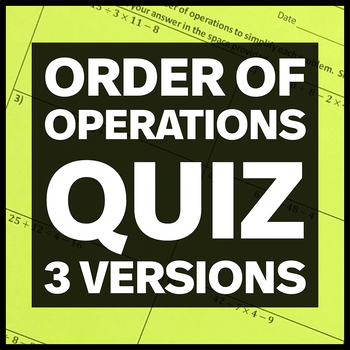 Preview of Order of Operations Quiz - Three Versions