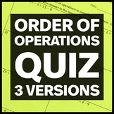Order of Operations Quiz - Three Versions