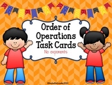 Order of Operations Task Cards - No Exponents